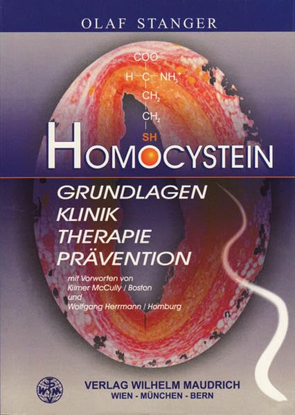 Homocystein: Grundlagen, Klinik, Therapie, Prävention Medicine