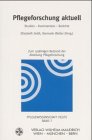 Pflegeforschung aktuell: Studien - Kommentare - Berichte (Pflegewissenschaft heute) Medicine