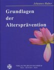 Grundlagen der Altersprävention Medicine