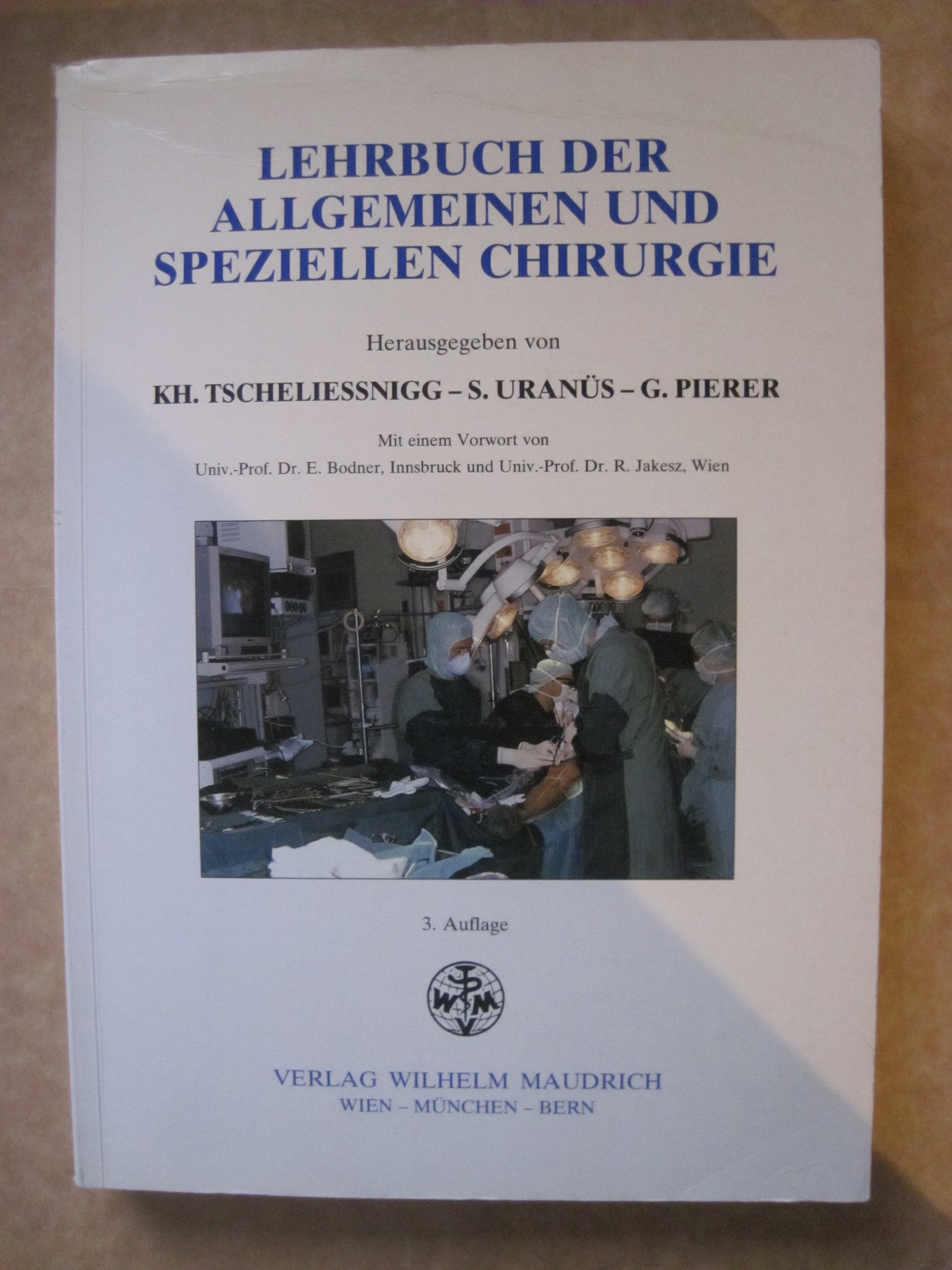 Lehrbuch der Allgemeinen und Speziellen Chirurgie Medicine