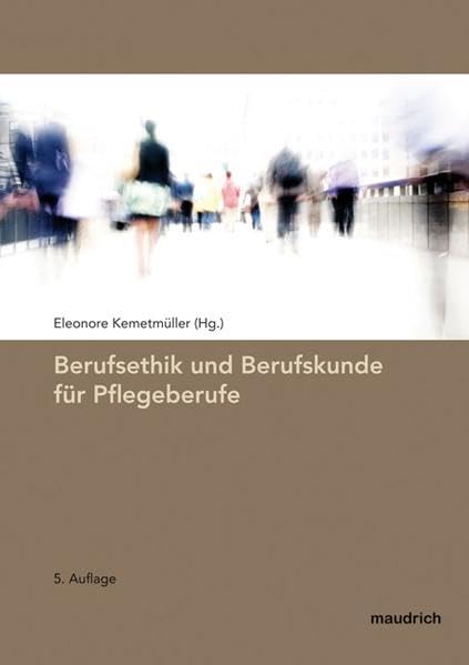 Berufsethik und Berufskunde für Pflegeberufe Medicine