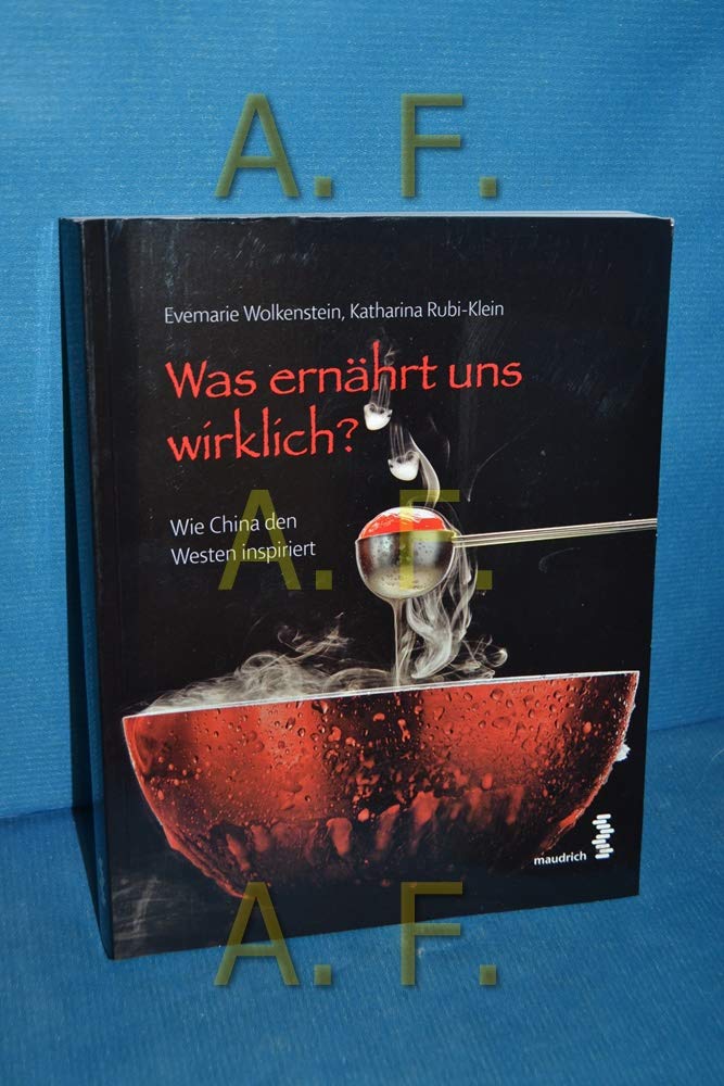 Was ernährt uns wirklich?: Wie China den Westen inspiriert Health, Nutrition & Fitness
