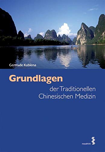 Grundlagen der Traditionellen Chinesischen Medizin Medicine