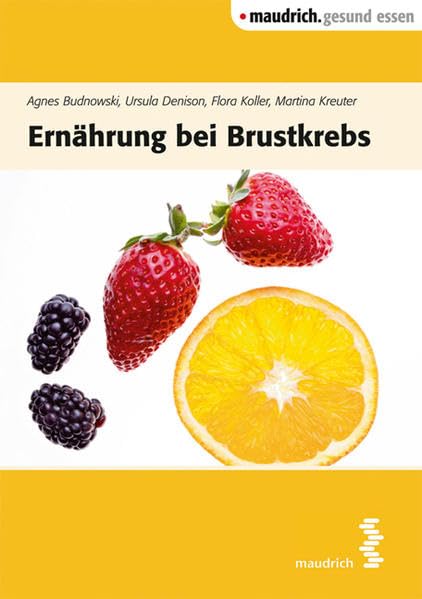 Ernährung bei Brustkrebs (maudrich.gesund essen) Health, Nutrition & Fitness