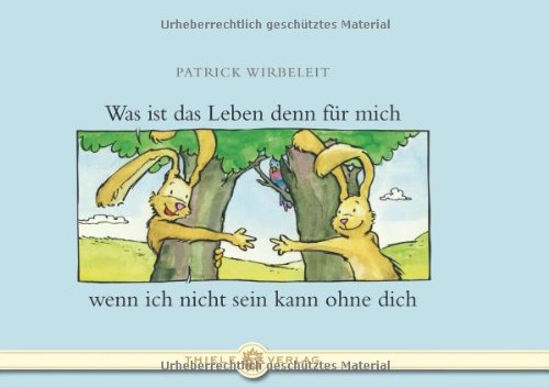 Was ist das Leben denn für mich: ... wenn ich nicht sein kann ohne dich Lifestyle
