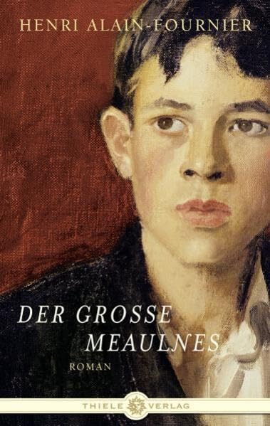 Der große Meaulnes: Roman Classics
