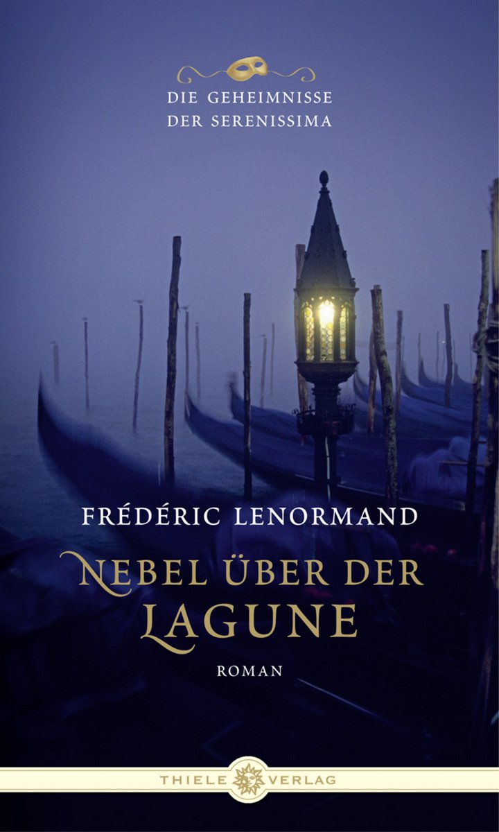 Nebel über der Lagune: Roman (Die Geheimnisse der Serenissima) Historical Fiction
