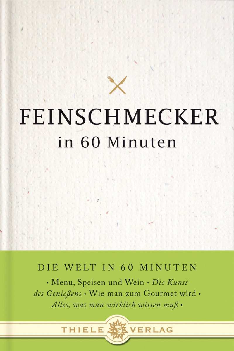 Feinschmecker in 60 Minuten Cooking & Enjoying