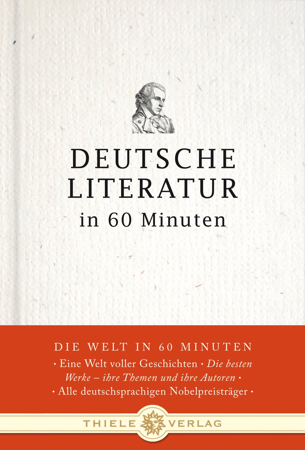 Deutsche Literatur in 60 Minuten (Die Welt in 60 Minuten) Contemporary literature