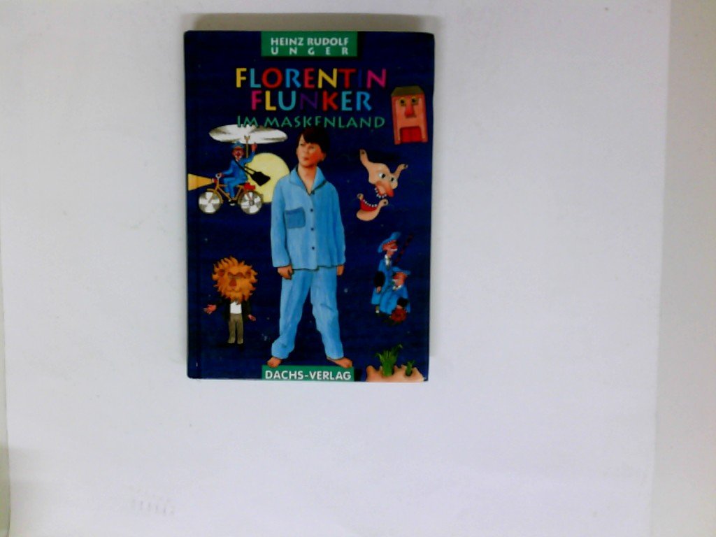 Florentin Flunker im Maskenland Books