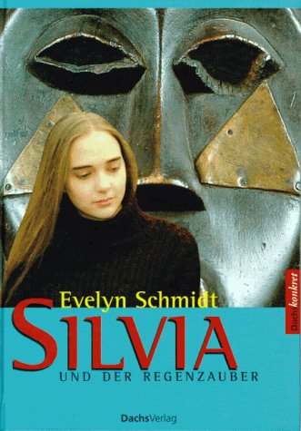 Silvia und der Regenzauber Books