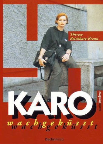 Karo wachgeküßt Novels & Short Stories