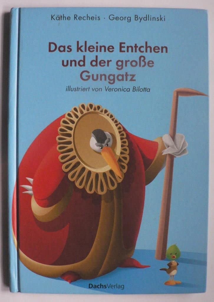Das kleine Entchen und der große Gungatz Children's books