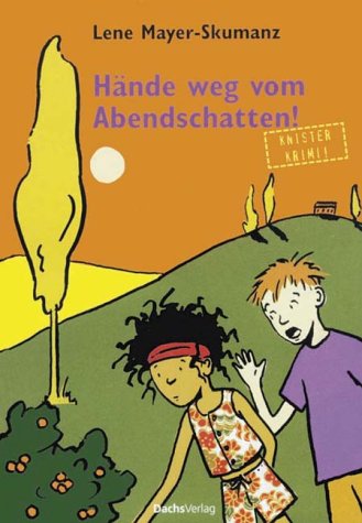 Hände weg vom Abendschatten Novels & Short Stories