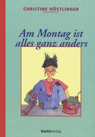 Am Montag ist alles ganz anders Novels & Short Stories