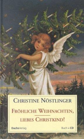 Fröhliche Weihnachten, liebes Christkind: Buch und CD Non-fiction