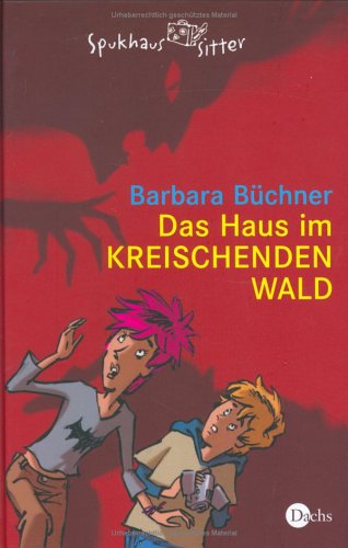 Product Image: Das Haus im kreischenden Wald