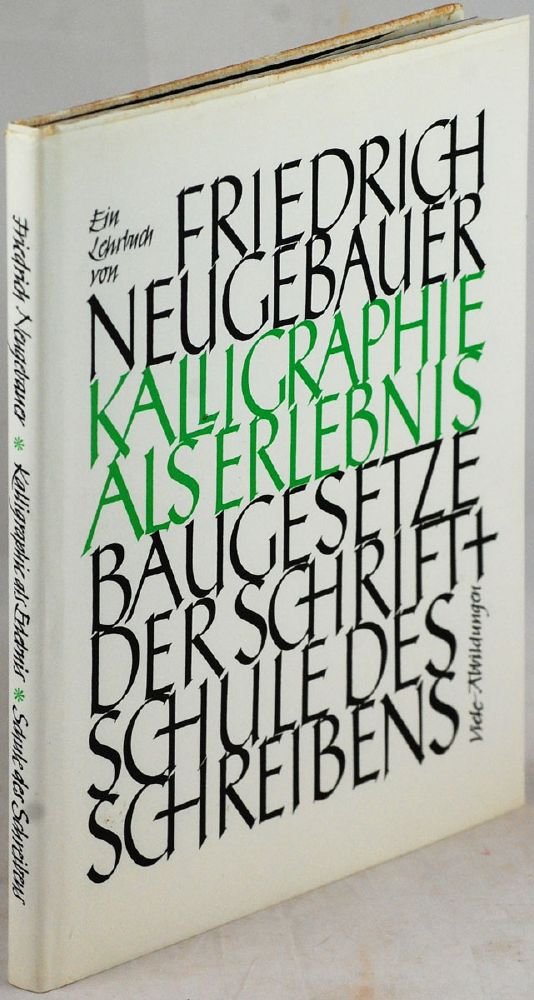 Kalligraphie als Erlebnis: Baugesetze der Schrift und Schule des Schreibens Media & Communication