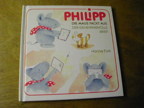 Philipp die Maus packt aus, Bd.2, Der geheimnisvolle Brief Memories