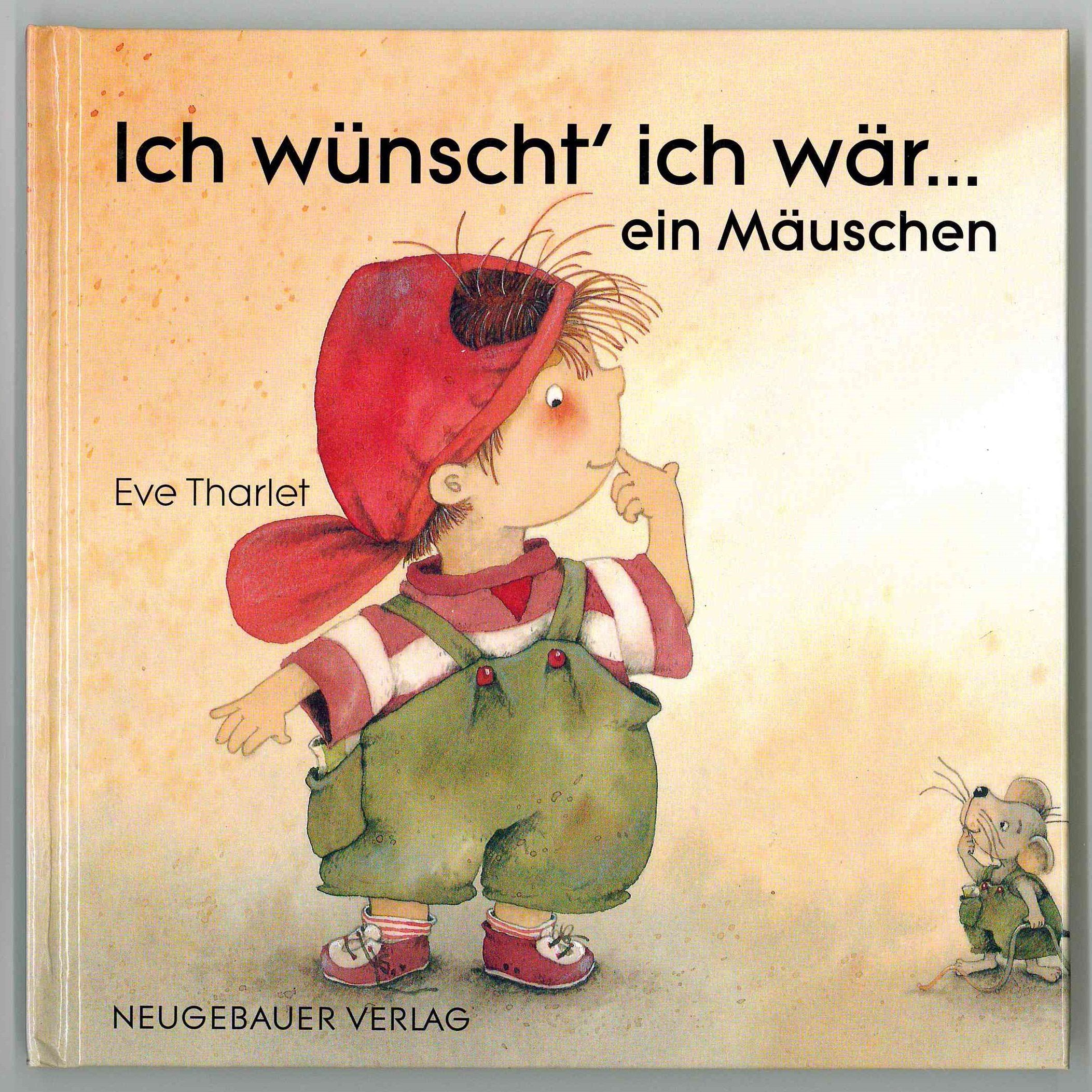 Ich wünscht' ich wär . . ., Ein Mäuschen Books
