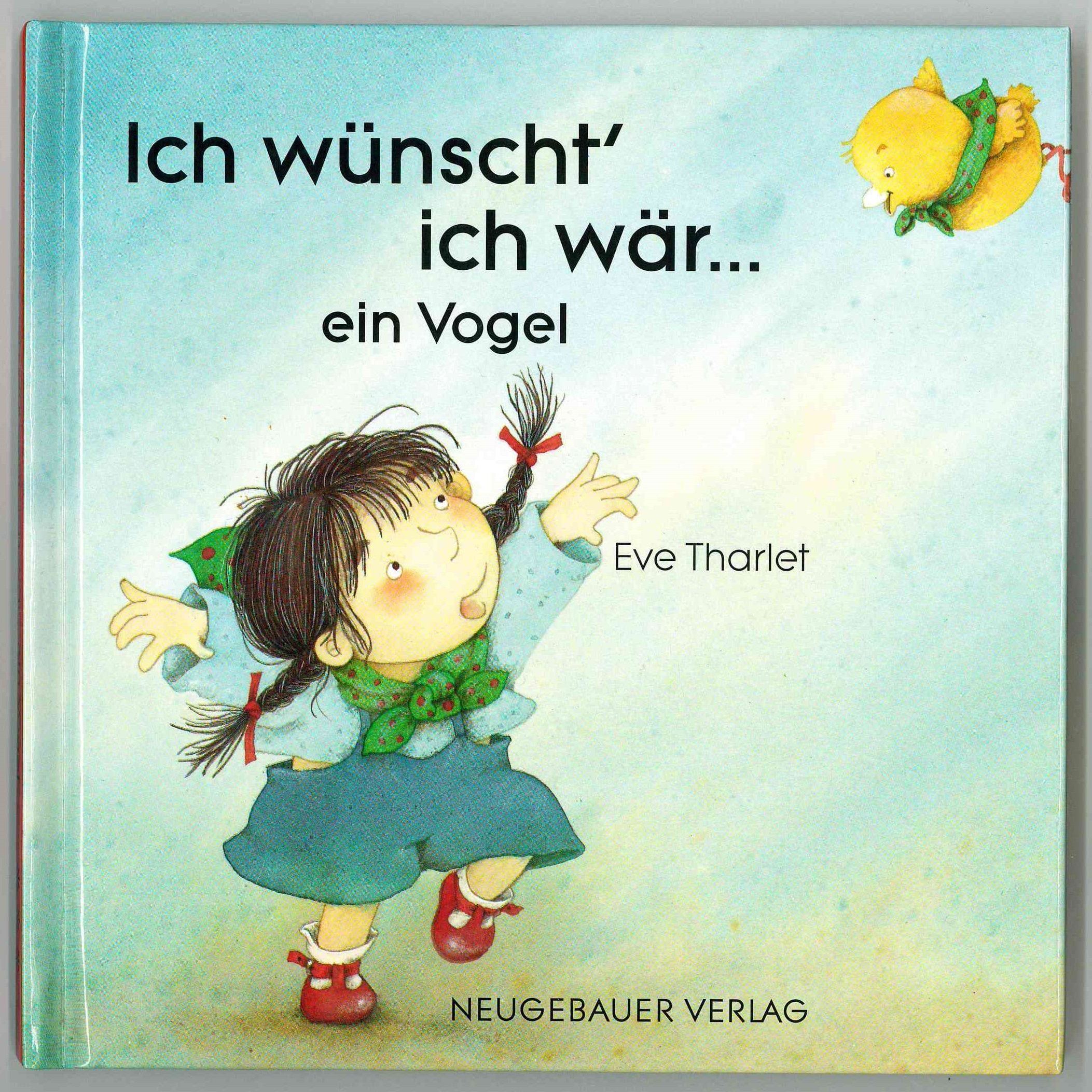 Ich wünscht' ich wär . . . ein Vogel Books
