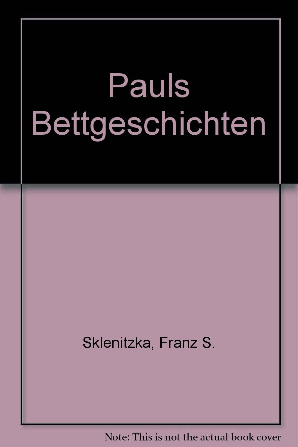 Pauls Bettgeschichten Novels & Short Stories