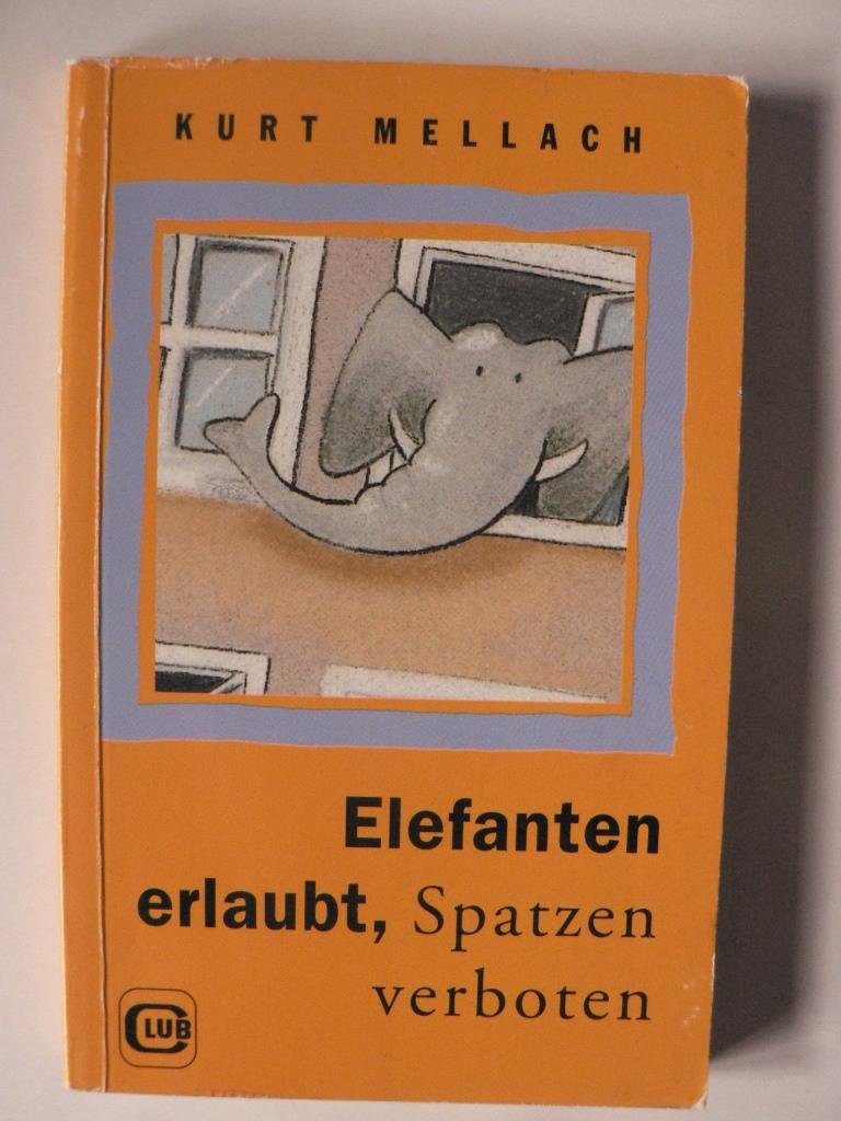 Elefanten erlaubt, Spatzen verboten Novels & Short Stories