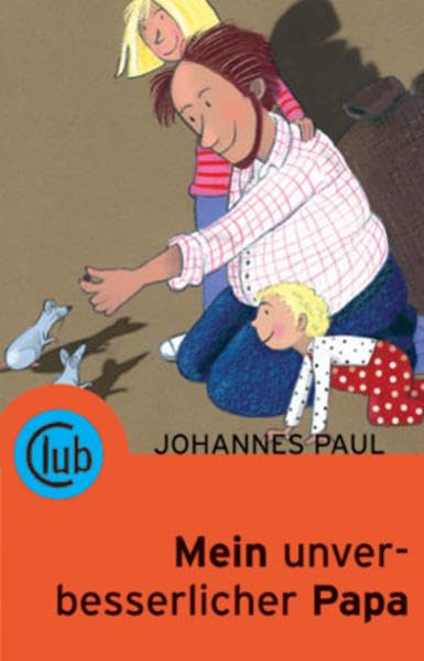 Mein unverbesserlicher Papa (Club-Taschenbuch-Reihe) Non-fiction
