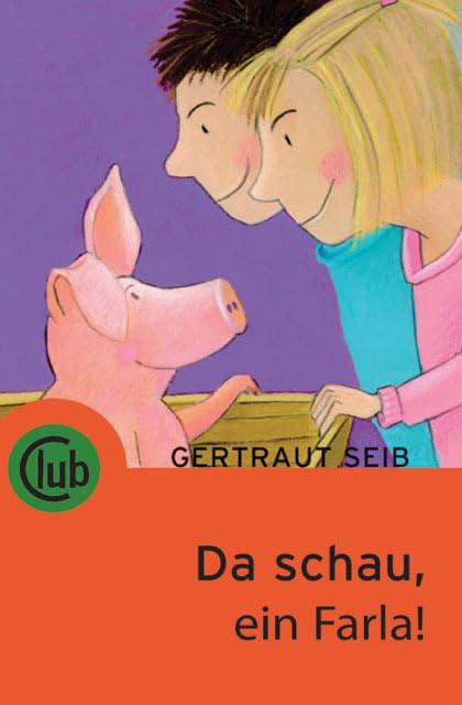 Da schau, ein Farla! (Club-Taschenbuch-Reihe, Band 238) Novels & Short Stories