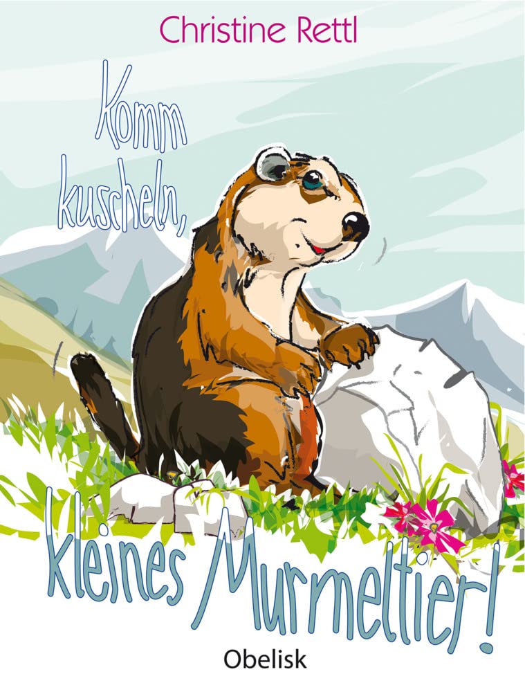 Komm kuscheln, kleines Murmeltier! Novels & Short Stories