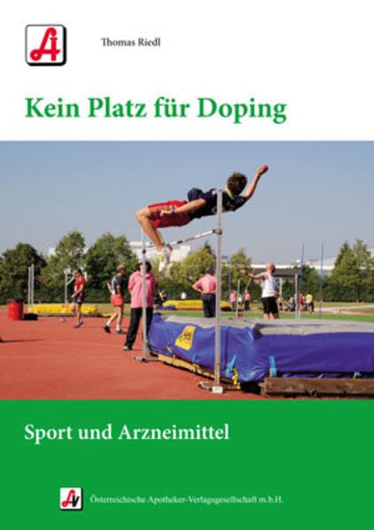Kein Platz für Doping: Sport und Arzneimittel Leisure & Fun