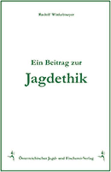 Ein Beitrag zur Jagdethik Leisure & Fun Books