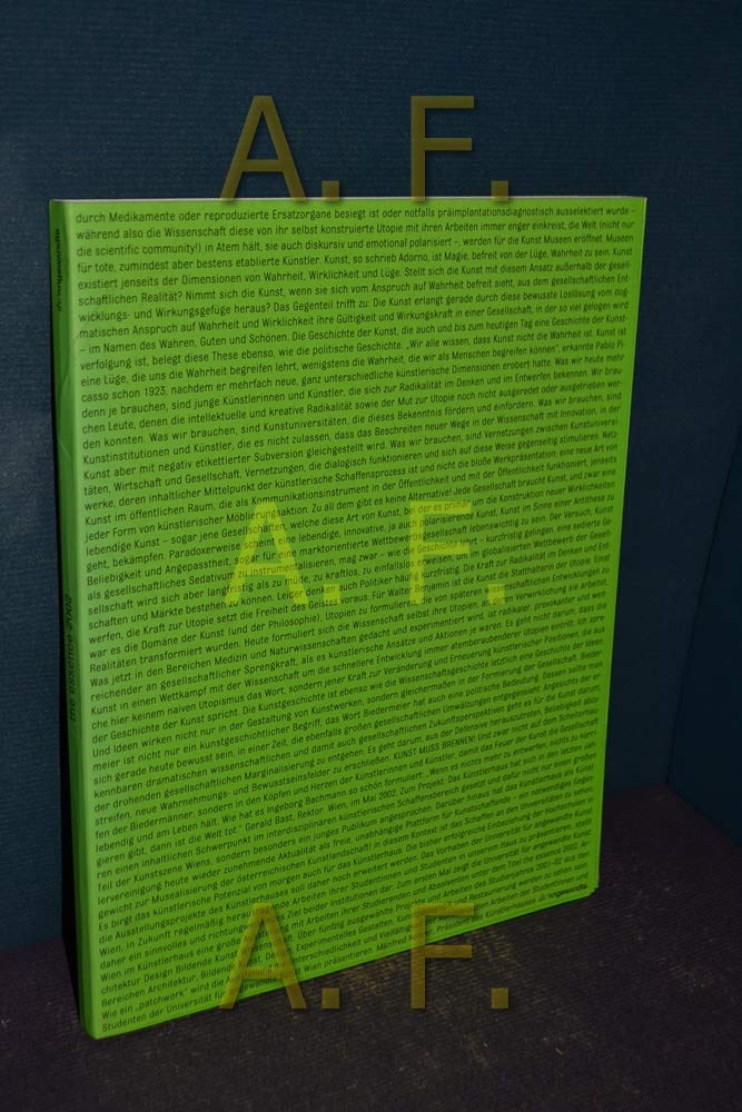 The essence 2002 : Architektur, Design, bildende Kunst, Wissenschaft , die Andewandte präsentiert ausgewählte Projekte und Arbeiten , . Books