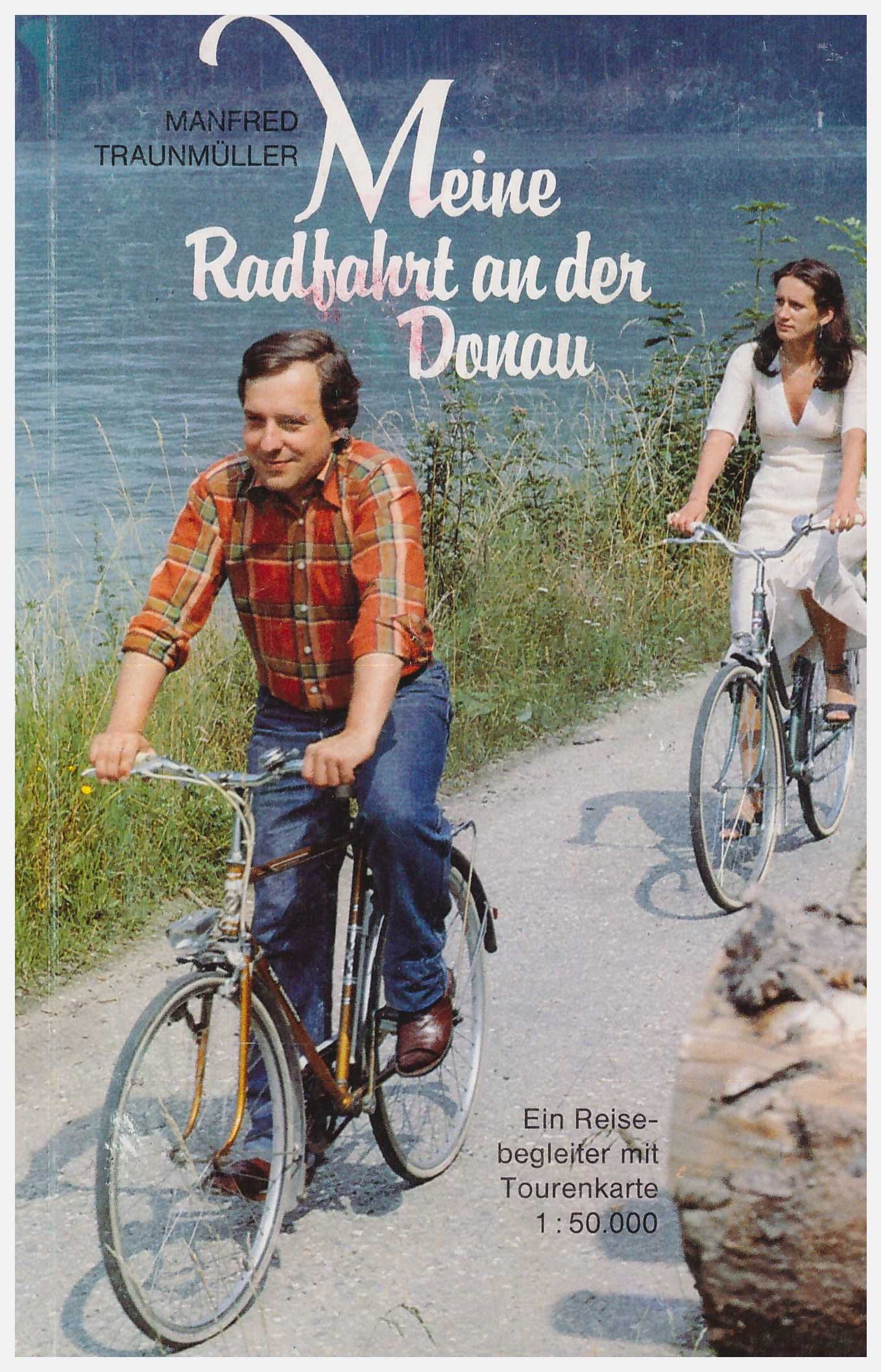 Meine Radfahrt an der Donau: Ein Führer über die Radwege an der oberösterreichischen Donau und dem angrenzenden Gebiet Books