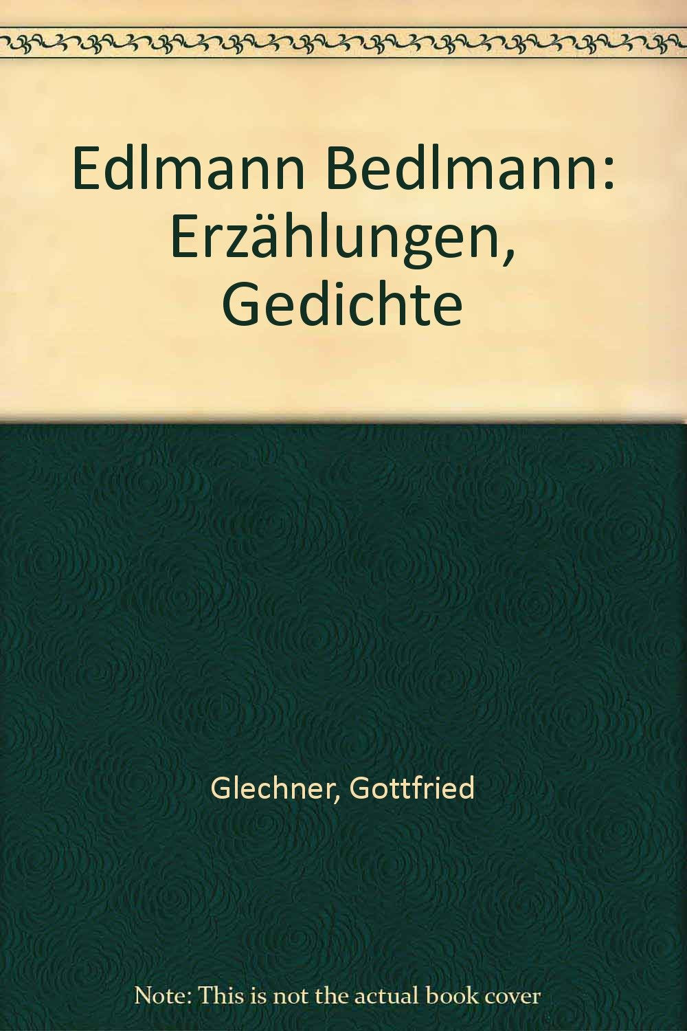 Edlmann - Bedlmann: Erzählungen - Gedichte Books