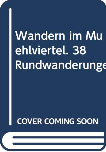 Wandern im Mühlviertel: 43 Rundwanderungen Travel
