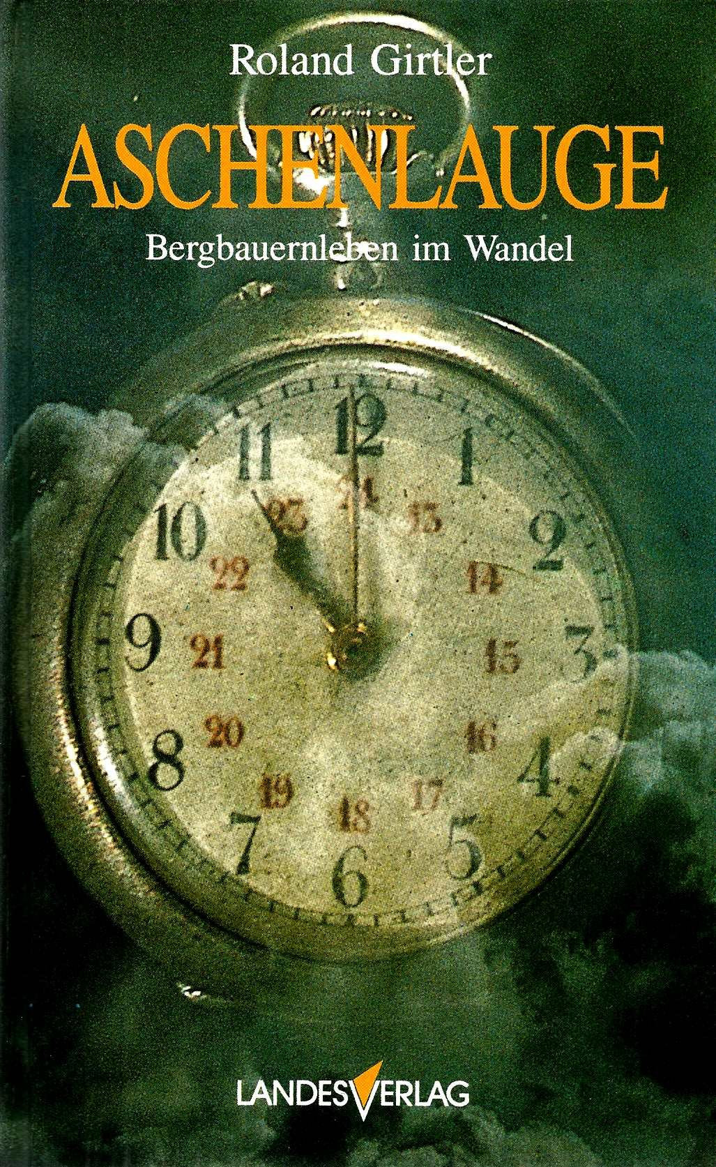Aschenlauge: Bergbauernleben im Wandel Social Sciences