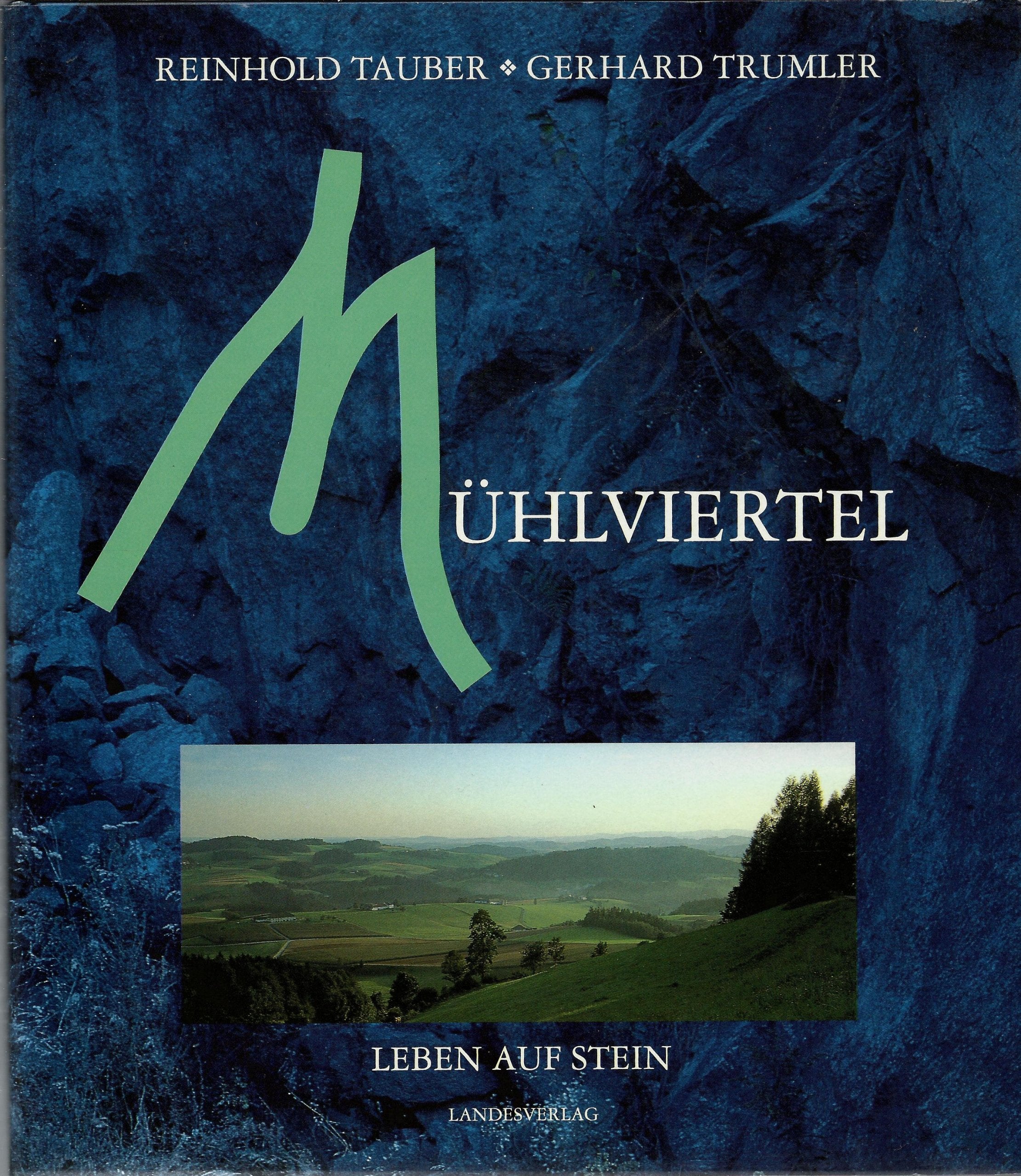 Mühlviertel: Leben auf Stein Books