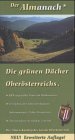 Der Almanach: Die grünen Dächer Oberösterreichs Travel