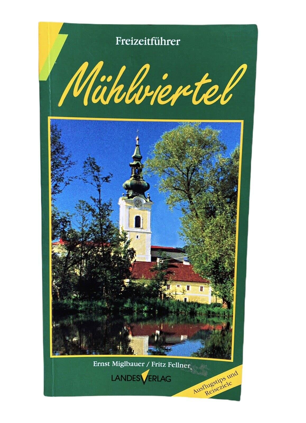 Mühlviertel. Freizeitführer - Ernst Miglbauer book