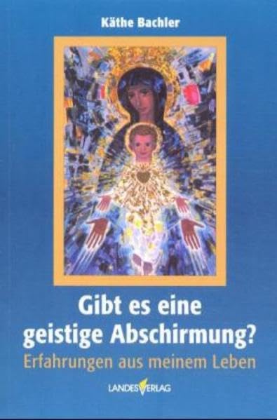 Gibt es eine geistige Abschirmung?: Erfahrungen aus meinem Leben Medicine