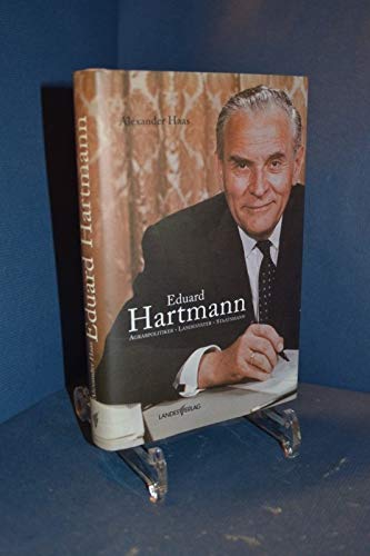 Eduard Hartmann: Agrarpolitiker, Landesvater, Staatsmann Politics & Society