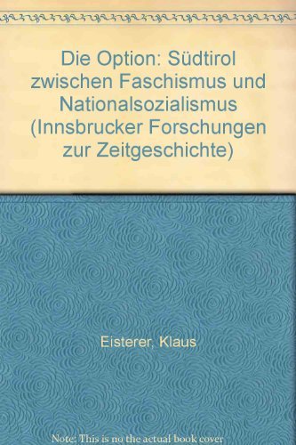Die Option. Südtirol zwischen Faschismus und Nationalsozialismus Foreign Languages ​​& Dictionaries