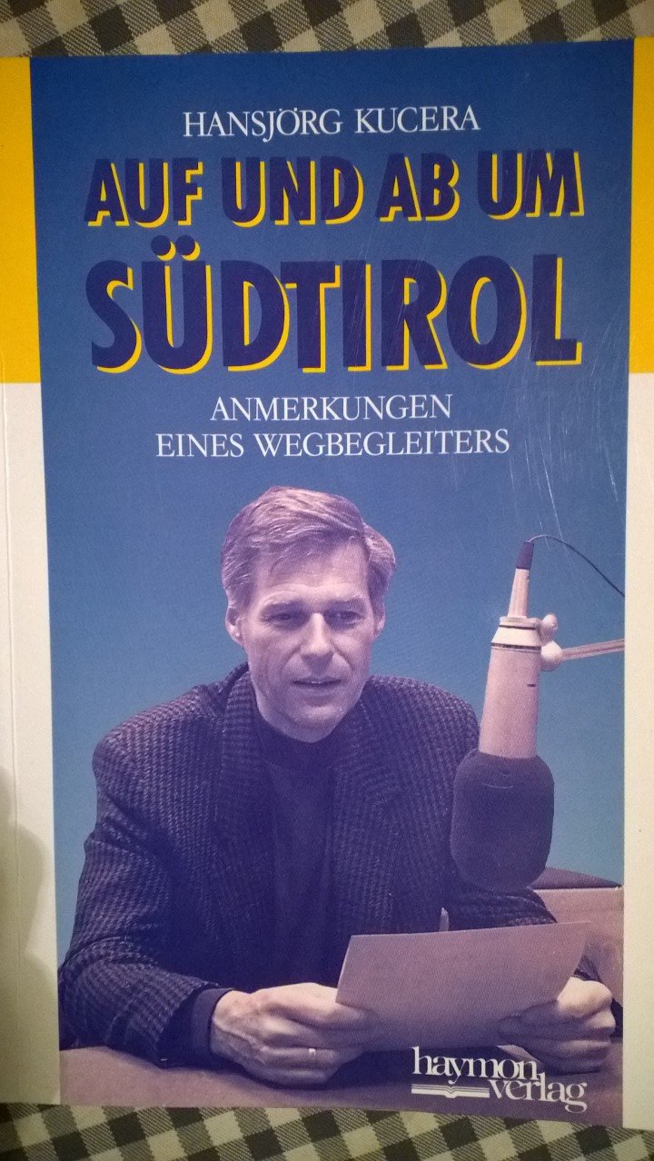Auf und Ab um Südtirol. Anmerkungen eines Wegbegleiters book