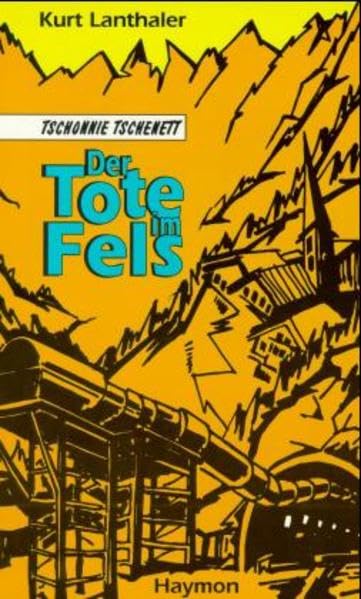 Tschonnie Tschenett, Der Tote im Fels: Ein Tschonnie Tschenett Roman Contemporary literature