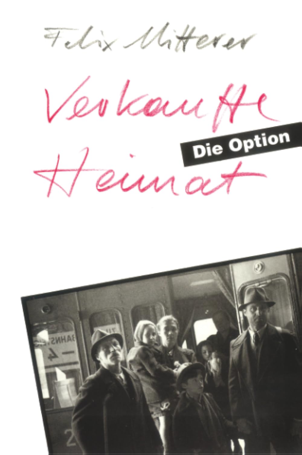 Product Image: Verkaufte Heimat. Die Option