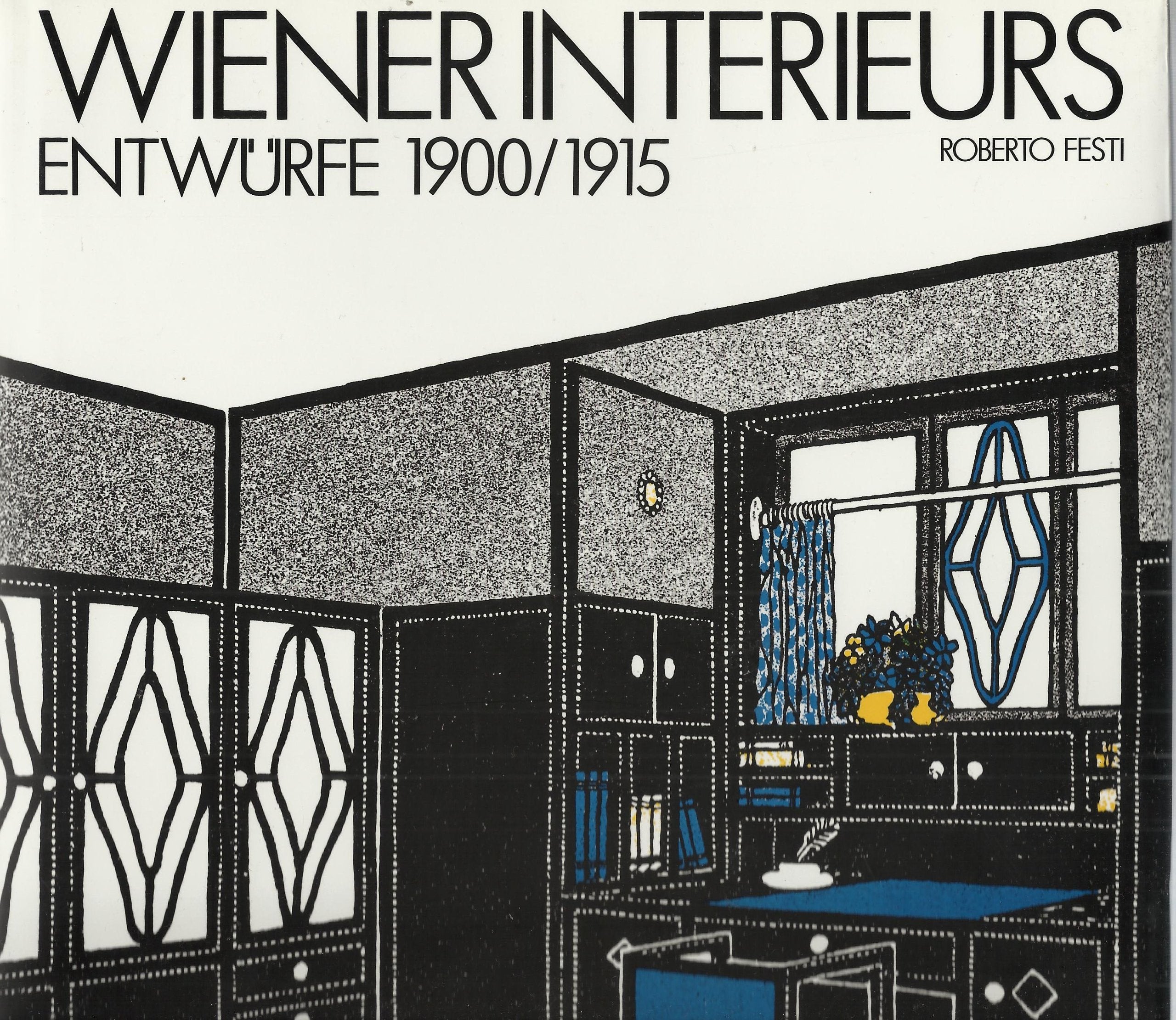 Wiener Interieurs. Entwürfe 1900/1915 Books