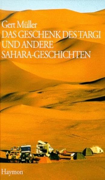 Das Geschenk des Targi und andere Sahara-Geschichten Leisure, Home & Garden