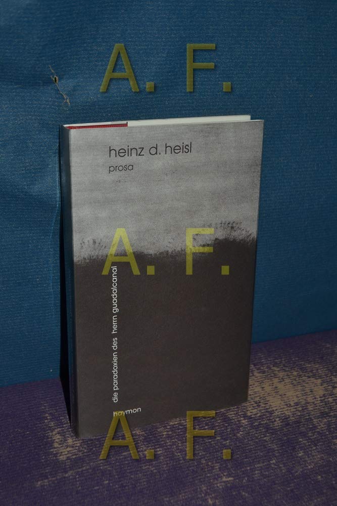 Die Paradoxien des Herrn Guadalcanal Essays & Short Stories