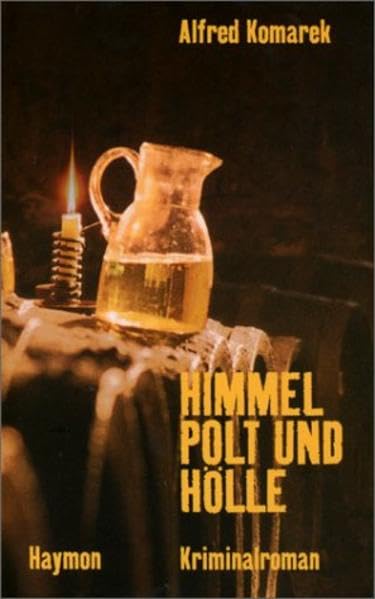 Himmel, Polt und Hölle Contemporary literature